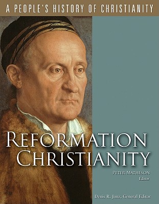 Reformation Christianity (A People's History of Christianity)