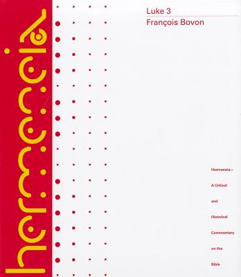 Luke 3: Commentary on 19:28-24:53 (Hermeneia)