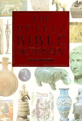 REVELL BIBLE DICTIONARY: DELUXE COLOR EDITION