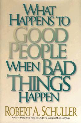 What Happens to Good People When Bad Things Happen