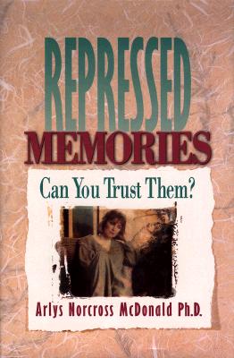 Image for Repressed Memories: Can You Trust Them?