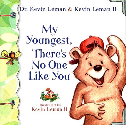My Youngest, There's No One Like You