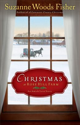 Image for Christmas at Rose Hill Farm: An Amish Love Story
