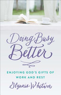 Image for Doing Busy Better Doing Busy Better