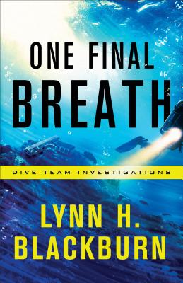 Image for ONE FINAL BREATH (DIVE TEAM INVESTIGATIONS, NO 3)