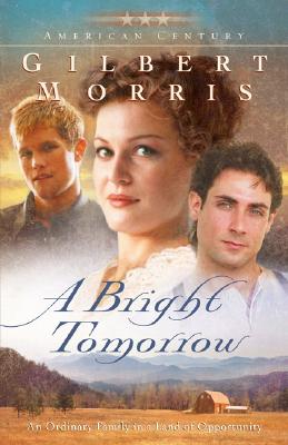 Image for A Bright Tomorrow (Originally A Time to be Born) (American Century Series #1)