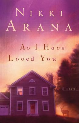 As I Have Loved You: A Novel