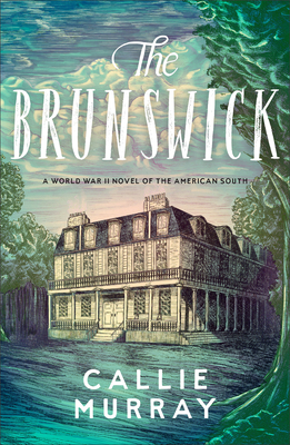 Brunswick: A World War II Novel of the American South
