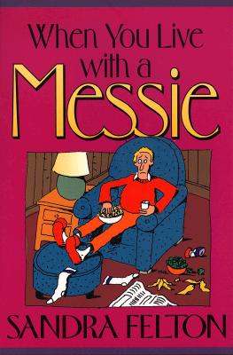 When You Live With a Messie