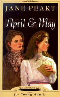 Image for April and May (Orphan Train West, Book 5) April and May (Orphan Train West, Book 5)