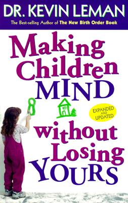 Image for Making Children Mind Without Losing Yours