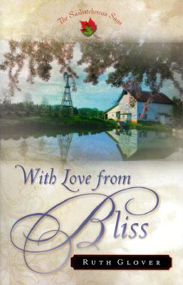 With Love from Bliss : A Novel