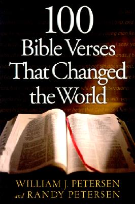 Image for 100 Bible Verses That Changed the World
