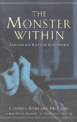 Image for Monster Within : Facing an Eating Disorder