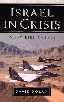 Image for Israel in Crisis: What Lies Ahead?