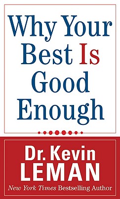 Why Your Best is Good Enough