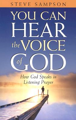 You Can Hear the Voice of God