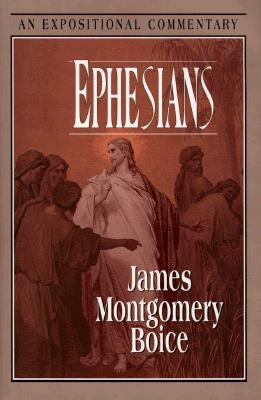 Ephesians: An Expositional Commentary
