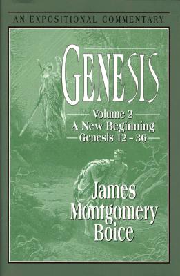 Genesis: An Expositional Commentary, Vol. 2: Genesis 12-36