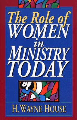 The Role of Women in Ministry Today