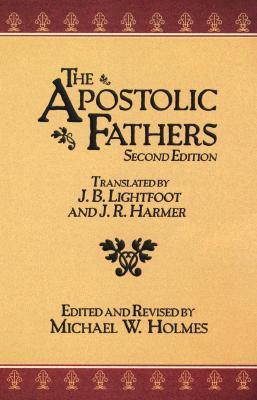 Image for The Apostolic Fathers The Apostolic Fathers