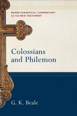Image for ECNT Colossians and Philemon (Baker Exegetical Commentary on the New Testament)