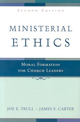 Image for o/p Ministerial Ethics: Moral Formation for Church Leaders