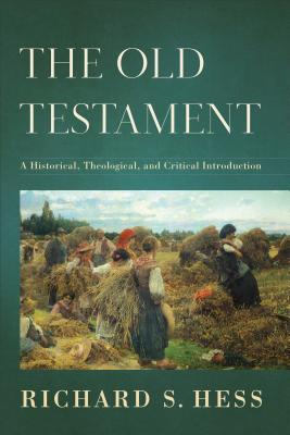 Image for The Old Testament: A Historical, Theological, and Critical Introduction