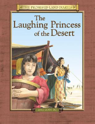 Image for The Laughing Princess of the Desert: The Diary of Sarah's Traveling Companion (Promised Land Diaries)