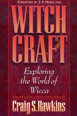 Witchcraft: Exploring the World of Wicca (Inscribed)
