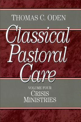 Image for Crisis Ministries (Classical Pastoral Care Series)