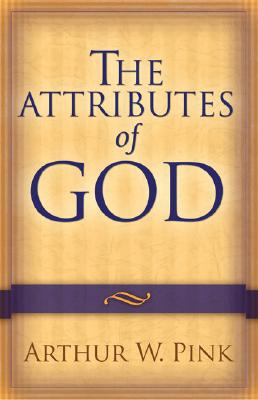 Image for Attributes of God, The