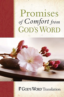 Promises of Comfort from GOD'S WORD