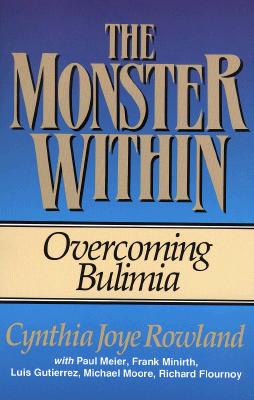 Image for The Monster Within: Overcoming Bulimia