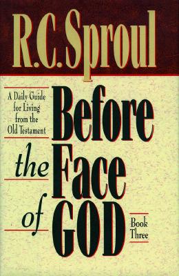 Before the Face of God: A Daily Guide for Living from the Old Testament, Vol. 3