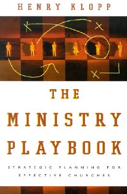 The Ministry Playbook: Strategic Planning for Effective Churches