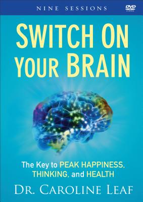 Image for Switch On Your Brain: The Key to Peak Happiness, Thinking, and Health