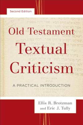 Image for Old Testament Textual Criticism: A Practical Introduction