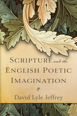 Image for Scripture and the English Poetic Imagination