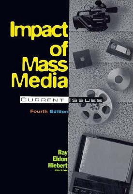 Image for Impact of Mass Media: Current Issues (4th Edition) Impact of Mass Media: Current Issues (4th Edition)