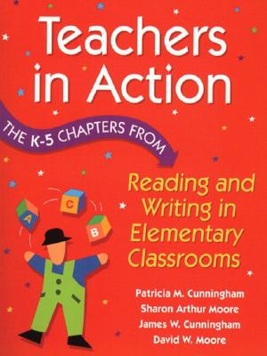 Image for Teachers in Action: The K-5 Chapters from Reading and Writing in Elementary Schools Teachers in Action: The K-5 Chapters from Reading and Writing in Elementary Schools