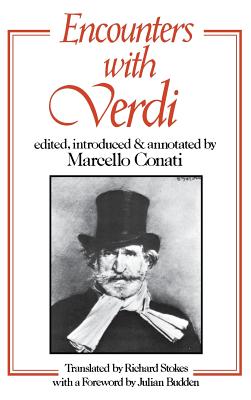 Image for Encounters with Verdi / Verdi at the Golden Gate : Opera and San Francisco in the Gold Rush Years ((two volumes sold together