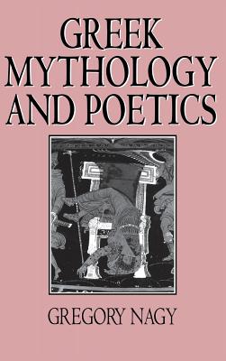 GREEK MYTHOLOGY AND POETICS