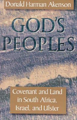God's Peoples: Covenant and Land in South Africa, Israel, and Ulster