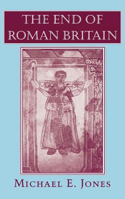 THE END OF ROMAN BRITAIN