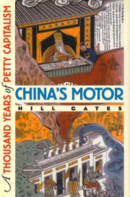 Image for China's Motor: A Thousand Years of Petty Capitalism (Wilder House Series in Politics)