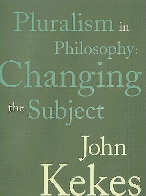 Pluralism in Philosophy: Changing the Subject