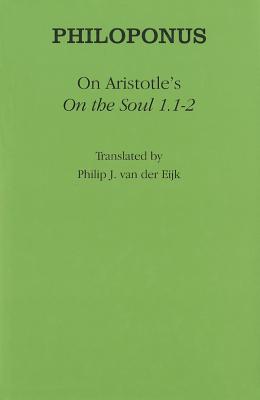 On Aristotle's On the Soul 1.12 (Ancient Commentators on Aristotle)