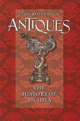 Antiques: The History of an Idea