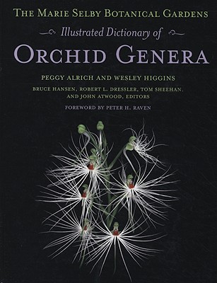 The marie Selby Botanical Gardens Illustrated Dictionary Of Orchid Genera